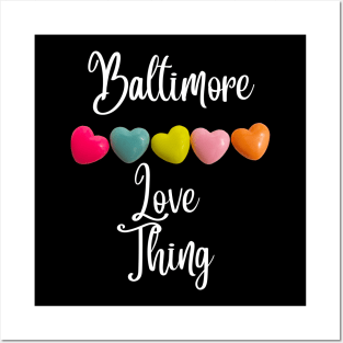 BALTIMORE LOVE THING DESIGN Posters and Art